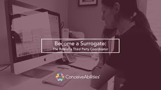 Becoming a Surrogate: The Role of a Third Party Coordinator