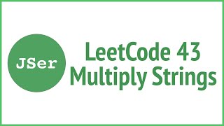 leetCode #43 Multiply Strings | JSer - algorithm and JavaScript