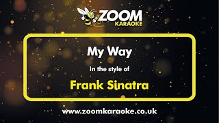 Frank Sinatra - My Way (Karaoke Version) with Lyrics On Screen