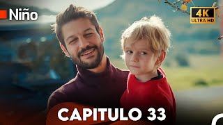 Niño Capitulo 33 (Doblada En Español) 4K