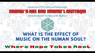 What is the EFFECT of MUSIC on the HUMAN SOUL?