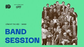 [FULL] BAND SESSION - CẦM KỲ THI HỘI 2020
