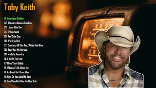 Best of Toby Keith - Top 15 Greatest Hits & Country Anthems