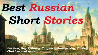 Best Russian Short Stories - FULL AudioBook - Literature - Russia - Fiction