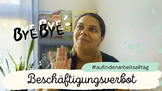 Beschäftigungsverbot ... und plötzlich: TSCHÜSS! | #aufindenarbeitsalltag | Mamiwölkchen