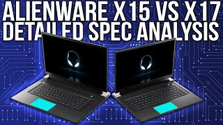 Alienware X15 vs X17 - Worth Buying? Detailed Analysis and Comparison!