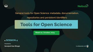 OLS Nebula-2, Session 4: General Tools for Open Science