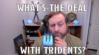 Tridents, A Discussion | Nerd Immersion