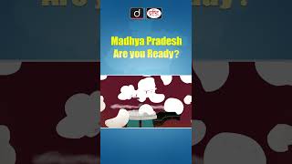 Madhya Pradesh: Are You Ready? | Drishti IAS English