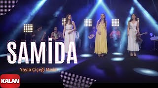 Samida - Yayla Çiçeği misin [ Official Music Video © 2019 Kalan Müzik ]