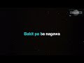 bakit pa ba jay r karaoke version