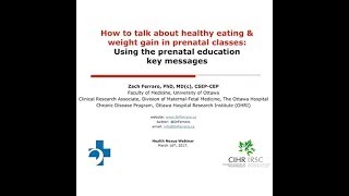 W05-E - Webinar - How to talk about healthy eating and weight gain in prenatal classes