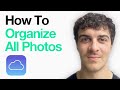 How To Organize All Your Photos On Icloud (Quick Fix) (Full 2025 Guide)