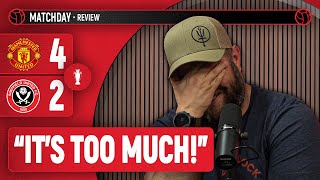 "THIS SEASON IS TOO MUCH!" | Howson Review | Man Utd 4-2 Sheff Utd