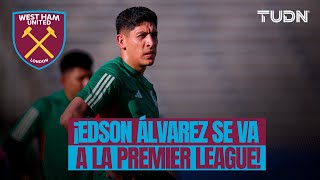 ¡AJAX Y WEST HAM tienen ACUERDO MILLONARIO para el traspaso de EDSON ÁLVAREZ! | TUDN