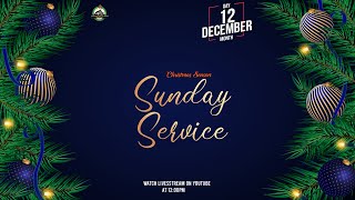 Sunday Service ||12-December-2021 || EHFGChurch #ehfgchurch #ehfgministries #OnlineSundayService