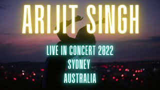 ARIJIT SINGH Live in Concert Sydney Australia 2022