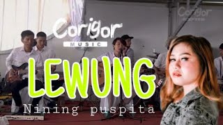 Lewung - Nining Puspita ft. Corigor Music (Video music Corigor Official)