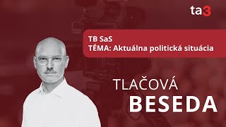 TB SaS, TÉMA: Aktuálna politická situácia