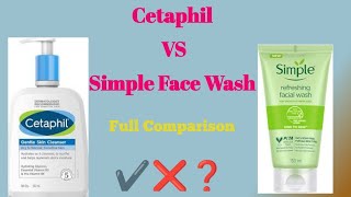 Cetaphil Gentle cleanser Vs Simple Refreshing Face Wash|Full Comparison|Skin type,price,ingredient..