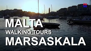 MARSASKALA - MALTA WALKING TOURS