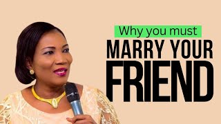 Why you should marry your friend // Funke Adejumo #realtionshipadvice #Marriage