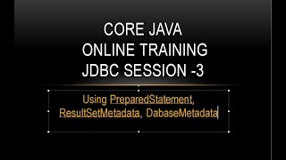 Core Java Online Training JDBC Session 3
