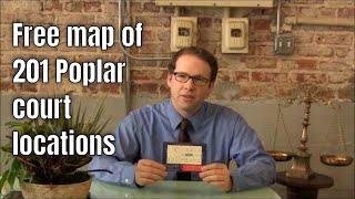 Where can I find a map of 201 Poplar? How do I find my court at 201 Poplar?