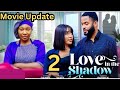 LOVE IN THE SHADOW - Chike Daniel, Pearl Wats, Evanny Patrick (New Trending Nollywood Movie Update)