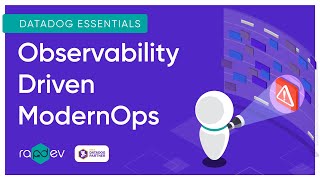 Observability Driven ModernOps | Datadog Demo