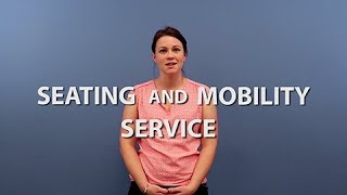 Seating and Mobility Service (SAMS)