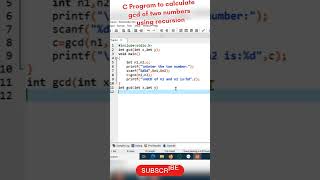 C Program to calculate gcd of two numbers using recursion #coding #ccode #programminglanguage