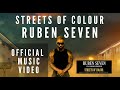 Ruben Seven X Careless Whisper   Streets of Colour (Official Music Video)