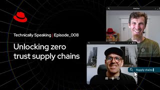 Unlocking zero trust supply chains | Technically Speaking