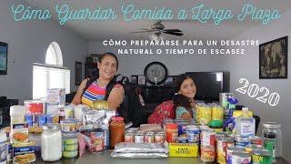 Cómo Guardar Comida a Largo Plazo en Casa - Preparándonos para un desastre natural o escasez (2020)