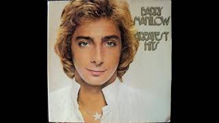 Barry Manilow - Greatest Hits (1978) Part 2 (Full Album)