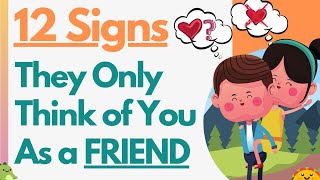 12 Signs Your Crush Only Thinks Of You As A Friend (Are You In The Dreaded Friendzone?)