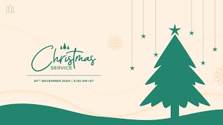 December 25, 2024 | 4:30AM IST | Christmas Service at Methodist Tamil Church, Vepery