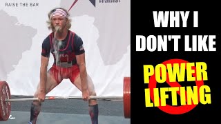 Why I Don't Like POWERLIFTING (And You Shouldn't Either!)