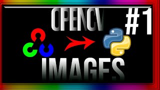 OpenCV Tutorial #1: Images (Python)