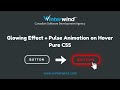 Button Glowing Effect & Pulse Animation with CSS