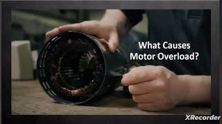 What causes a motor to overload?