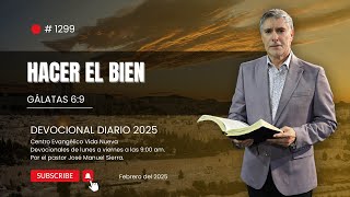 Devocional diario 1299, por el pastor José Manuel Sierra.