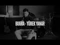 BUGRA - YÜREK YANAR