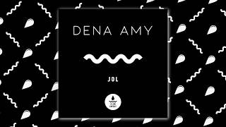 Dena Amy - Jol (Official Audio)
