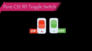 3D On/Off Switch Using CSS - Pure CSS 3D Toggle Switch |Web Tutorials