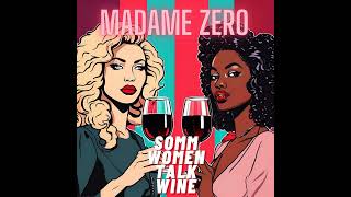 Low Sugar Wines: How Madame Zero is changing the game in Champagne