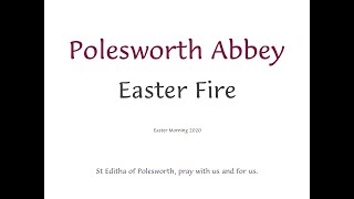 Easter Fire at Polesworth Abbey