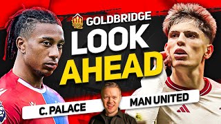Ten Hag Schools Neville! Crystal Palace vs Manchester United Goldbridge Preview