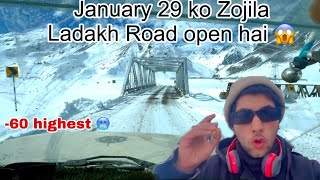 29 January ko zojila Ladakh Road open hai 😱|| -60 highest temperature record 🥶